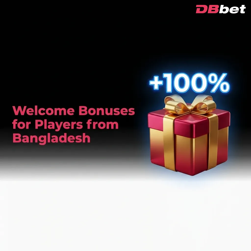 DBBet welcome bonuses for Bangladesh players: sports betting bonus up to 1,000 EUR and casino bonus up to 500 EUR — DBbet in Bangladesh